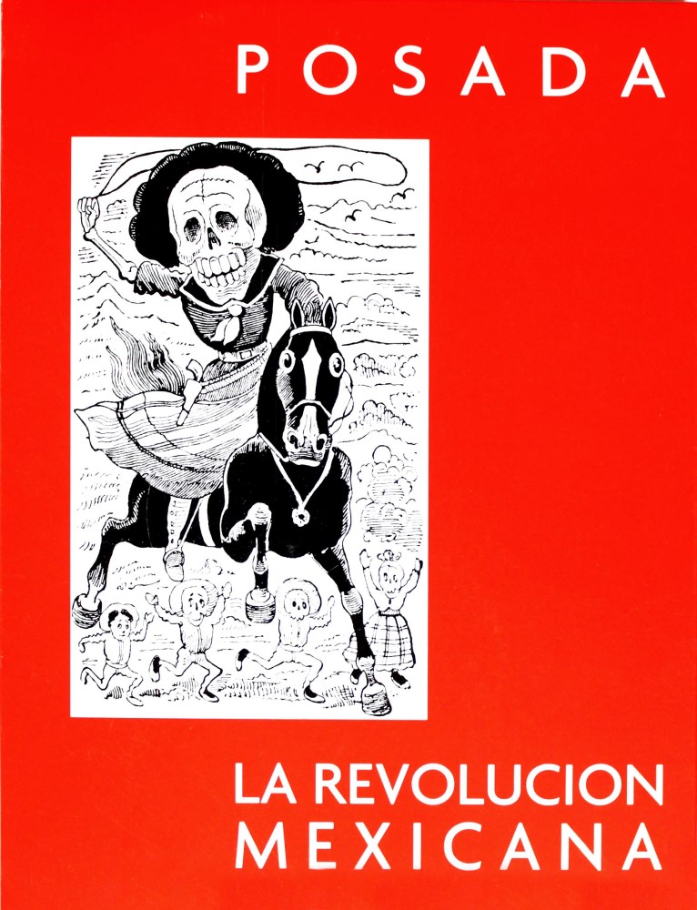 Lot #322: JALED MUYAES - La Revolucion Mexicana Vista por Jose Guadalupe Posada: Homenaje en Su Centenario 1910-2010 [Second Edition] - Book/Portfolio