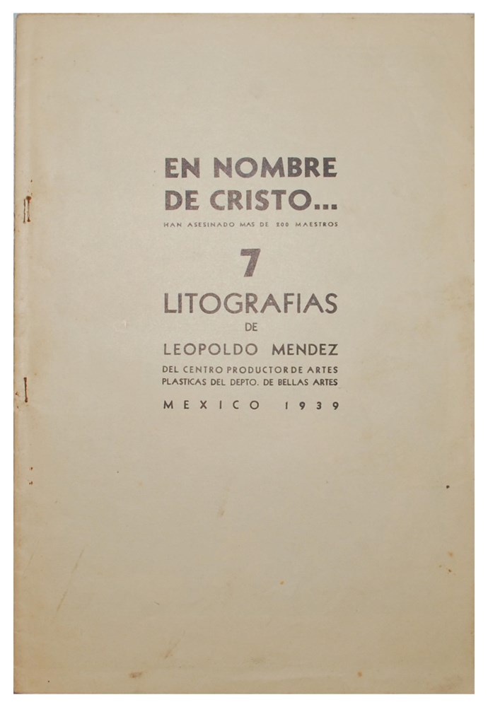 Lot #951: LEOPOLDO MENDEZ - En Nombre de Christo7 Litografias de Leopoldo Mendez - Original lithographs