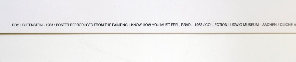 Lot #259: ROY LICHTENSTEIN - I Know How You Must Feel, Brad - Color offset lithograph