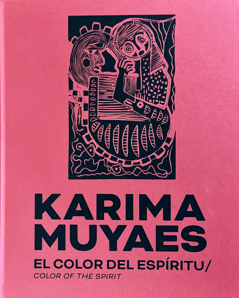 Lot #1540: KARIMA MUYAES - Karima Muyaes: El Color del Espiritu/Color of the Spirit - Book