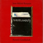 Lot #668: JEAN-MICHEL BASQUIAT - To Repel Ghosts - Color offset lithograph (front cover)